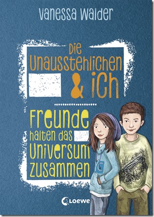 Die Unausstehlichen & ich Band 2