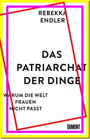 Das Patriarchat der Dinge